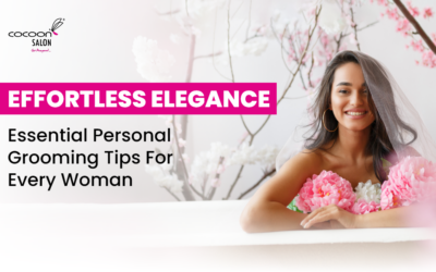 Effortless Elegance: Essential Personal Grooming Tips For Every Woman